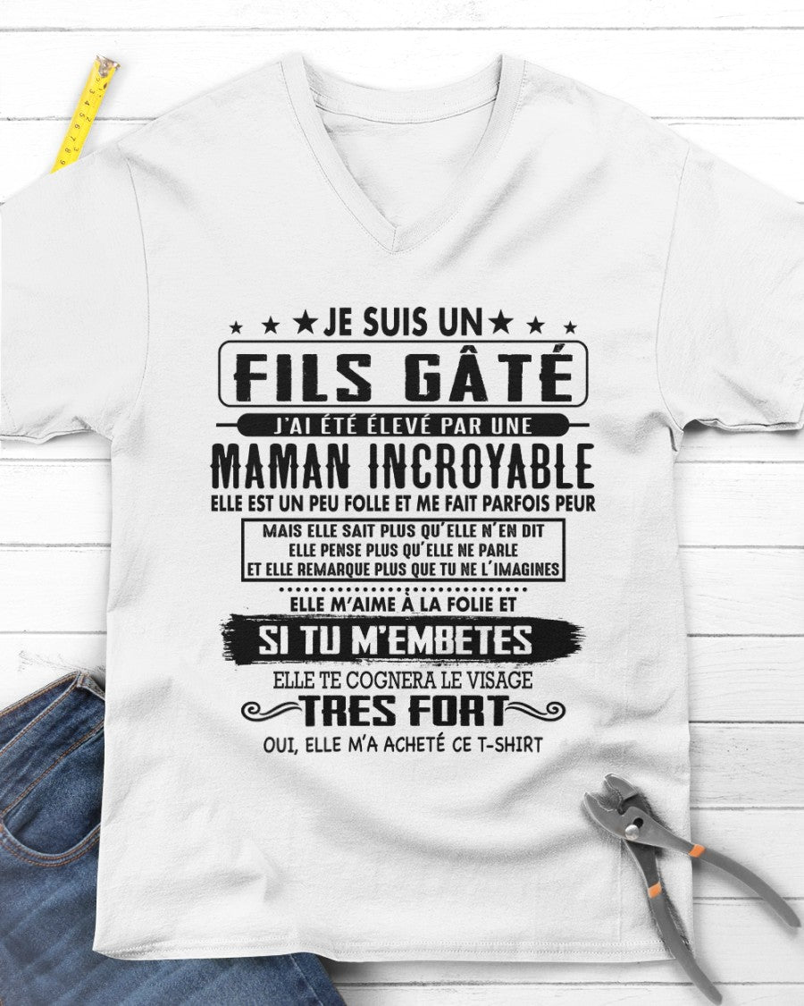 JE SUIS UN FILS GÂTÉ – CADEAU DE MAMAN INCROYABLE - fr00 / NINA00