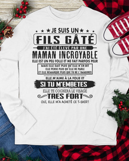 JE SUIS UN FILS GÂTÉ – CADEAU DE MAMAN INCROYABLE - fr00 / NINA00