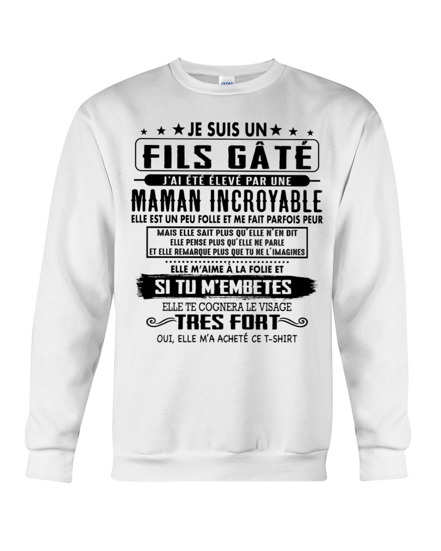JE SUIS UN FILS GÂTÉ – CADEAU DE MAMAN INCROYABLE - fr00 / NINA00