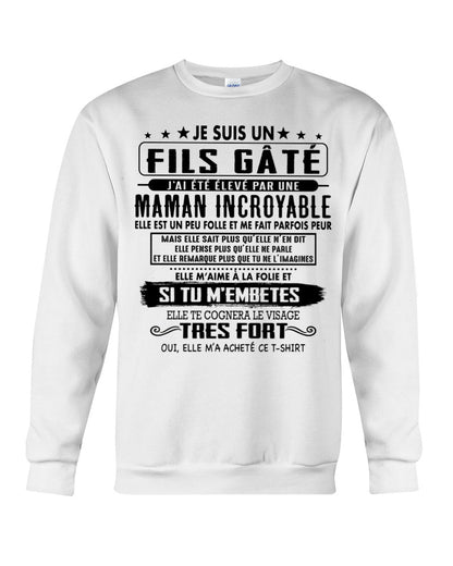 JE SUIS UN FILS GÂTÉ – CADEAU DE MAMAN INCROYABLE - fr00 / NINA00