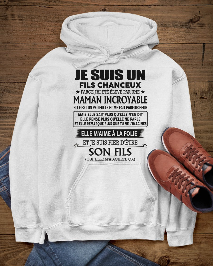 T-SHIRT JE SUIS UN FILS CHANCEUX – CADEAU TOUCHANT DE MAMAN INCROYABLE - fr00 / NINA00