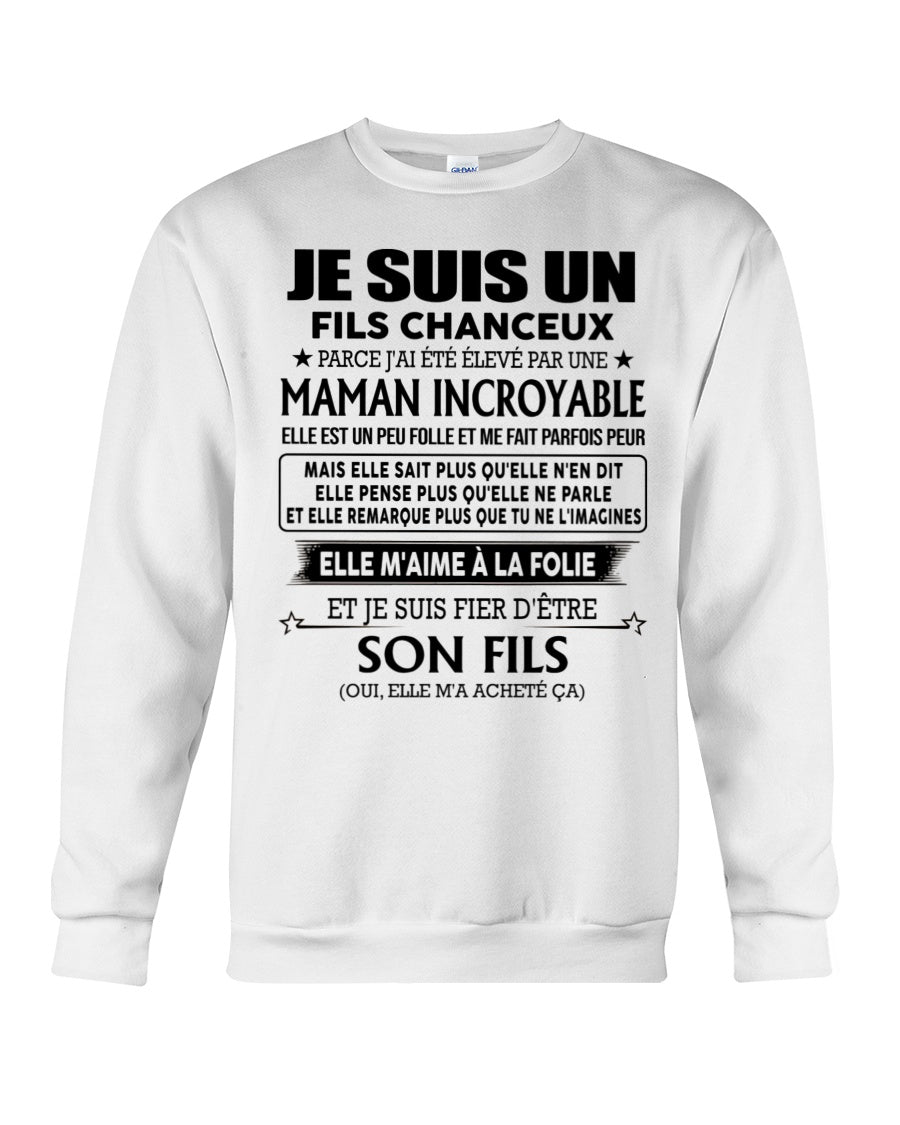 T-SHIRT JE SUIS UN FILS CHANCEUX – CADEAU TOUCHANT DE MAMAN INCROYABLE - fr00 / NINA00