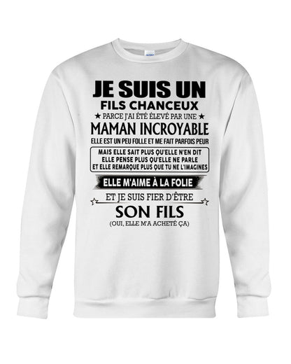 T-SHIRT JE SUIS UN FILS CHANCEUX – CADEAU TOUCHANT DE MAMAN INCROYABLE - fr00 / NINA00