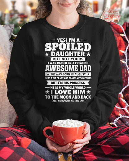 AUGUST - I WAS RAISED BY A FREAKING AWESOME DAD I LOVE HIM TO THE MOON AND BACK - FROM DAD - NINA08 (SKU2605-140-08)
