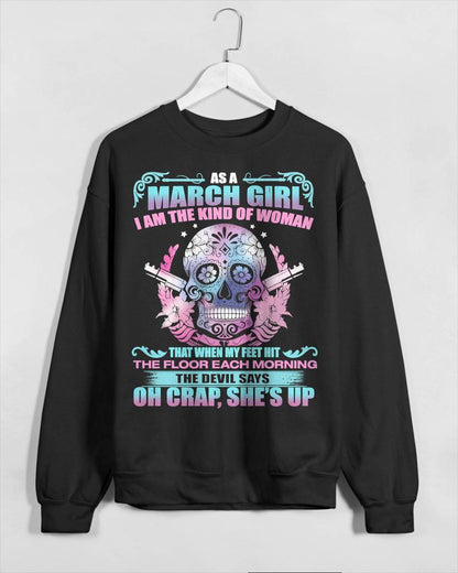 AS A MARCH GIRL I AM THE KIND OF WOMAN FMA (SKU08-85-03)