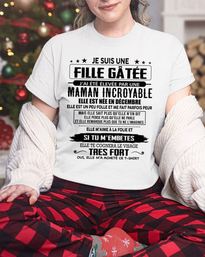 DÉCEMBRE - T-SHIRT JE SUIS UNE FILLE CHANCEUSE – CADEAU TOUCHANT DE MAMAN INCROYABLE - frNINA12 (SKU26T-0190-12)