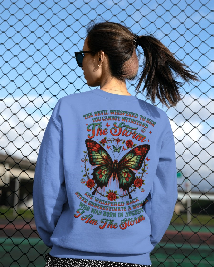 The Devil Whispered to Her – I Am the Storm August Woman Shirt - NINA08 FMA (SKU10-72-08)