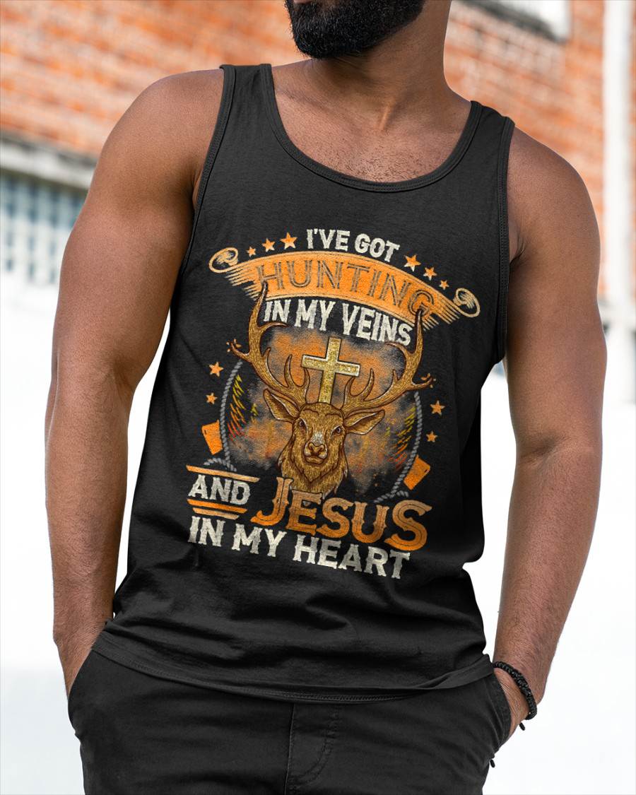 I've Got Hunting In My Veins And Jesus In My Heart T-Shirt