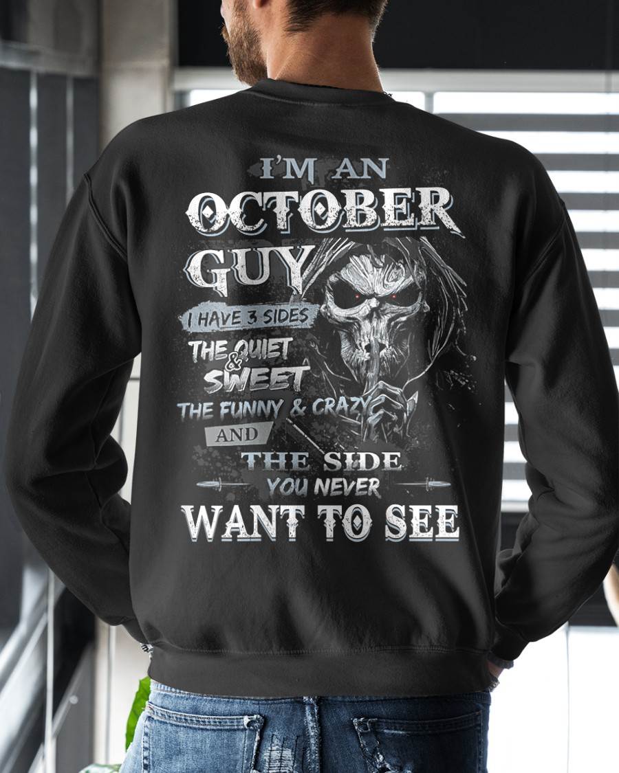 OCTOBER - I HAVE 3 SIDES THE QUITE & SWEET THE FUNNY & CRAZY - MAN TEE - NINA10 (SKU07-60-10)