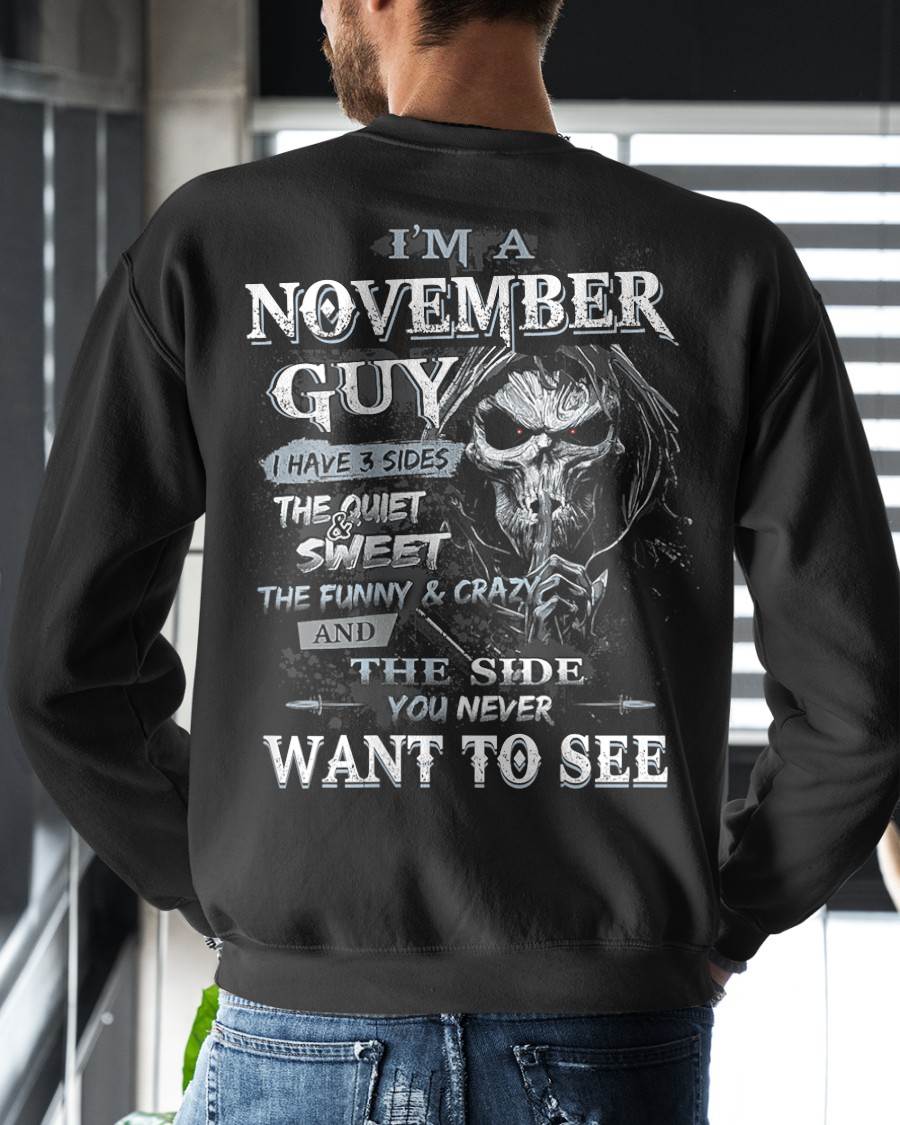 NOVEMBER - I HAVE 3 SIDES THE QUITE & SWEET THE FUNNY & CRAZY - MAN TEE - NINA11 (SKU07-60-11)