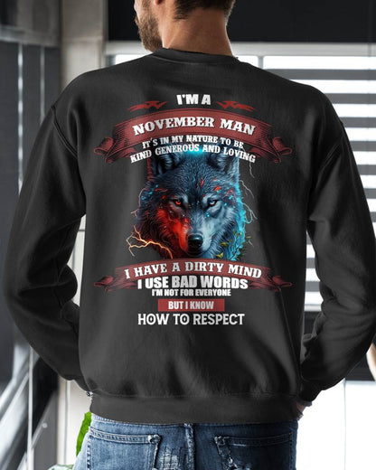 NOVEMBER – BY NATURE, I’M KIND, GENEROUS, AND LOVING. I HAVE A DIRTY MIND – MAN TEE - NINA11 (SKU12-162-11)