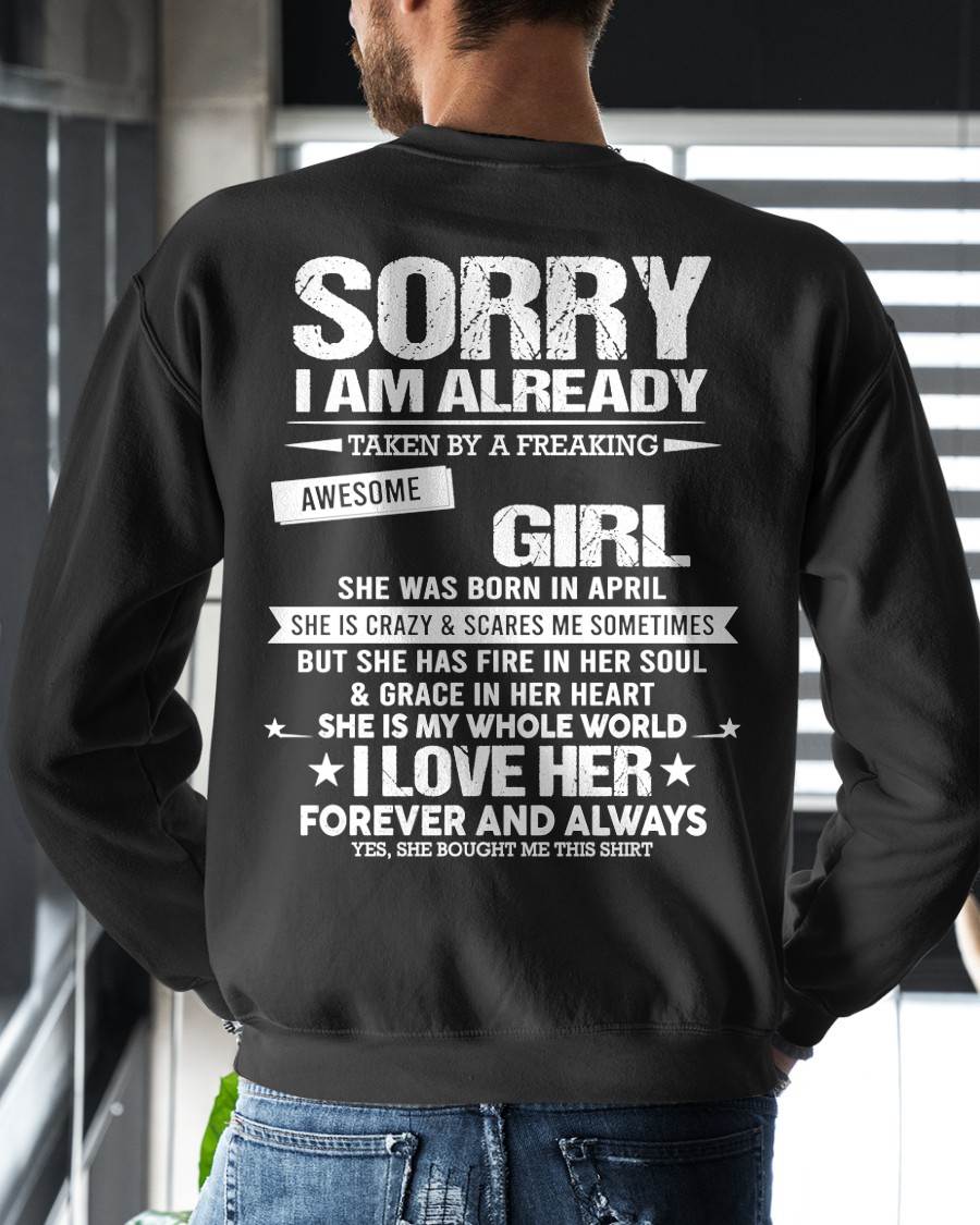 APRIL - SORRY I AM ALREADY TAKEN BY A FREAKING AWESOME GIRL - FROM WIFE - NINA04 (SKU12-298-04)