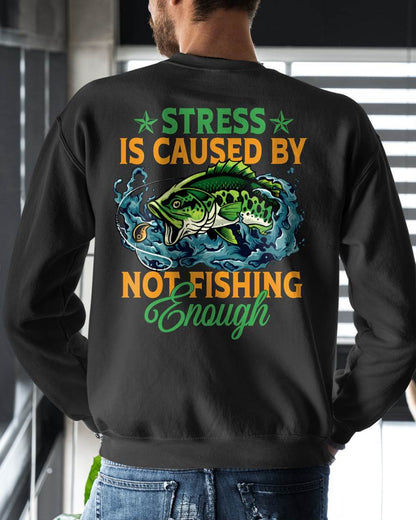 Stress Is Caused By Not Fishing Enough Funny T-Shirt - Fishing T-shirt (SKU2602-197)