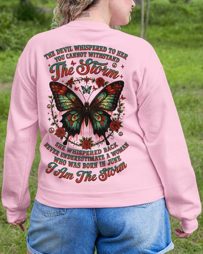 The Devil Whispered to Her – I Am the Storm June Woman Shirt - NINA06 FMA (SKU10-72-06)