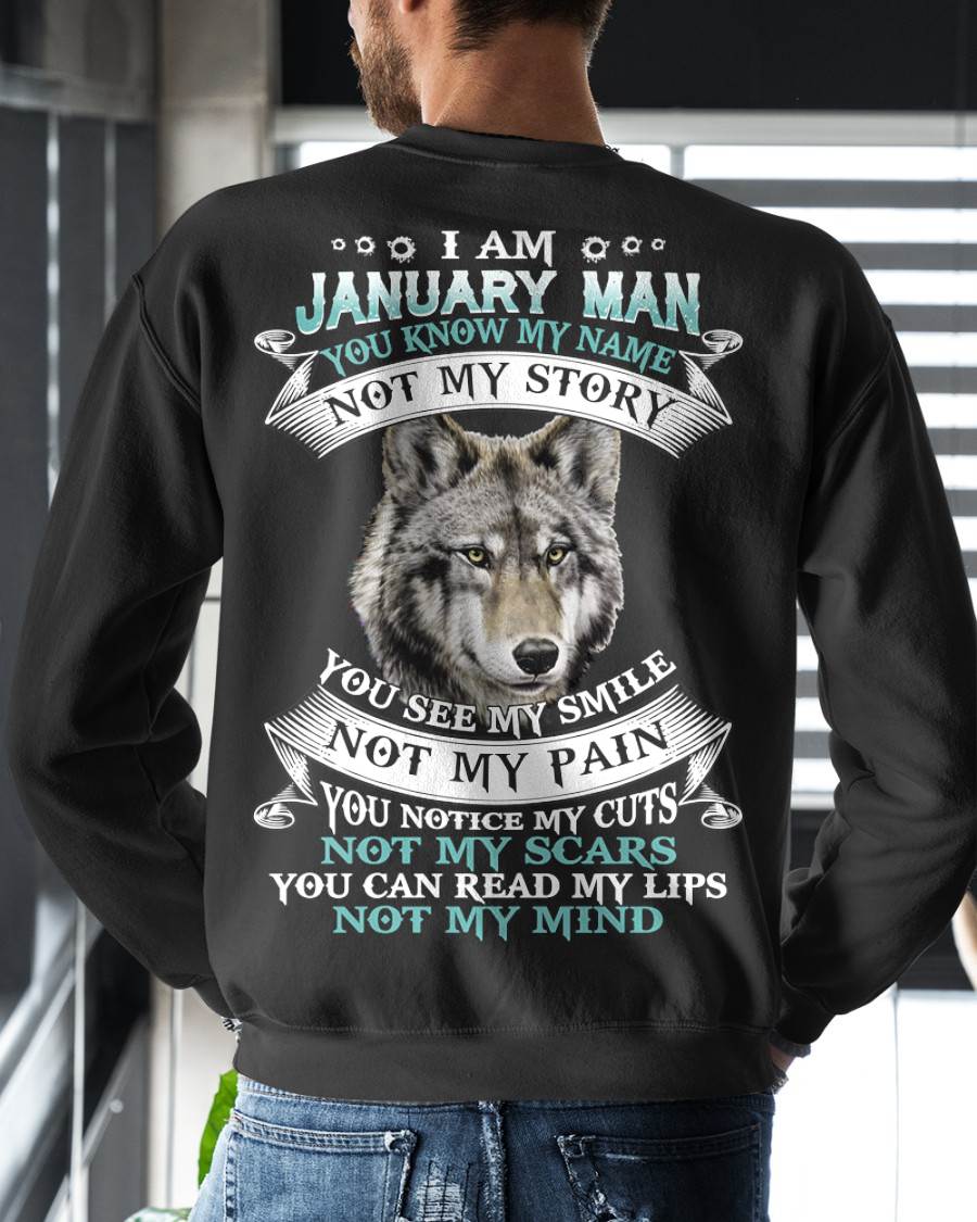 JANUARY - YOU NOTICE MY CUTS NOT MY SCARS YOU CAN READ MY LIPS NOT MY MIND - MAN TEE - NINA01 (SKU26T-01182-01)
