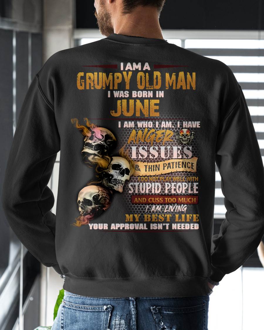 JUNE – I AM WHO I AM I HAVE ANGER ISSUES AND THIN PATIENCE – MAN TEE - NINA06 (SKU08-67-06)