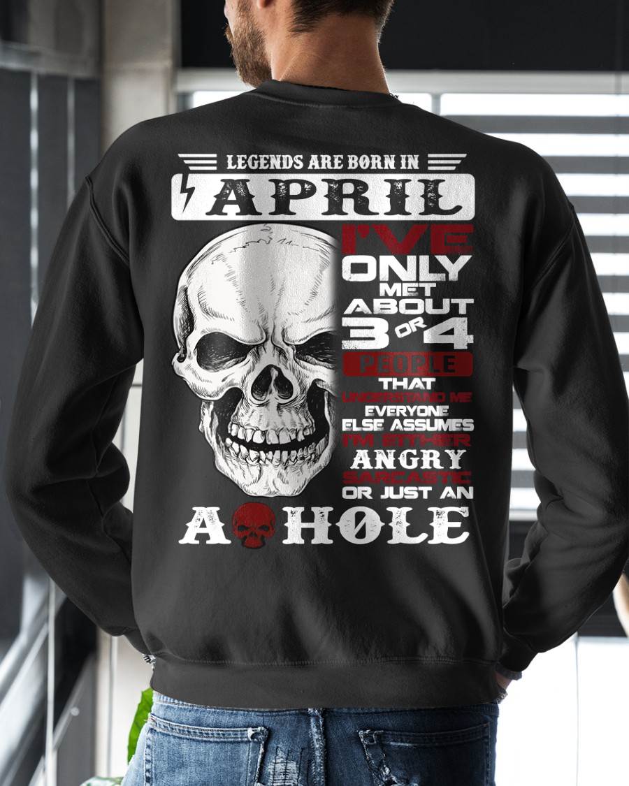 APRIL – I’VE MET ABOUT 3 OR 4 PEOPLE WHO UNDERSTAND ME – MAN TEE - NINA04 (SKU10-16-04)