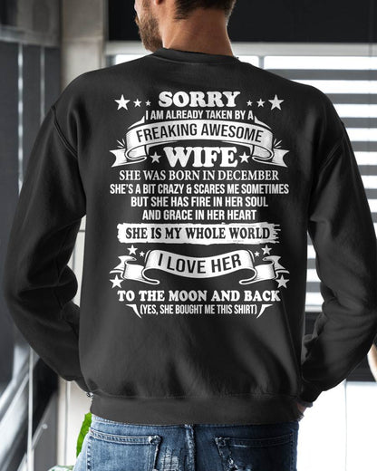 DECEMBER - SORRY, I AM ALREADY TAKEN BY A FREAKING AWESOME WIFE - Perfect gift for your Boyfriend or Husband From Wife - NINA12 (SKU2609-251-12)