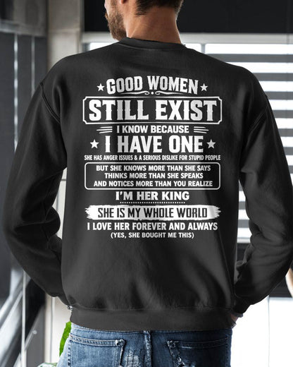 GOOD WOMEN STILL EXIST I KNOW BECAUSE HAVE ONE - Perfect gift for your Boyfriend or Husband From Wife - NINA00 (SKU2608-655-00)