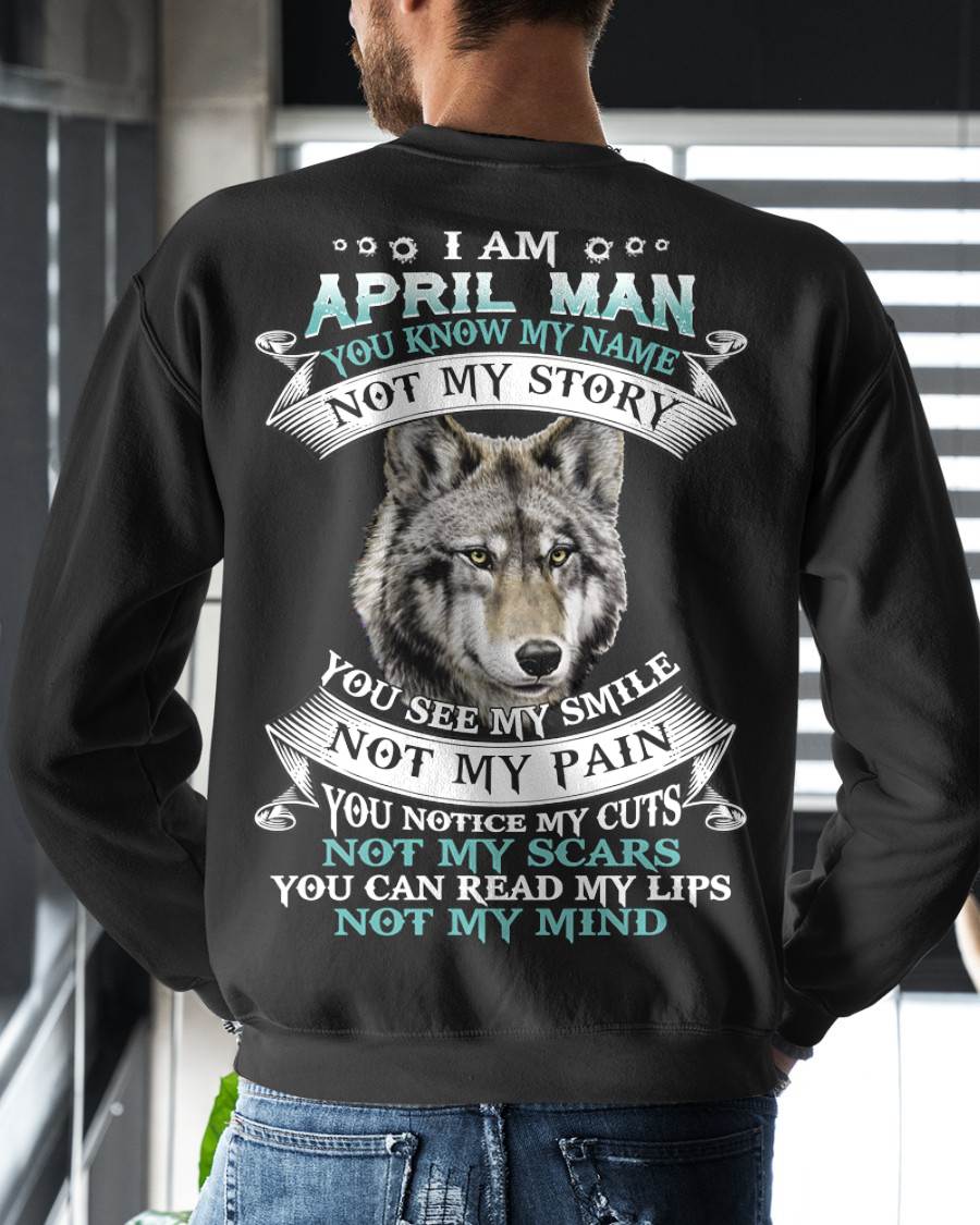 APRIL - YOU NOTICE MY CUTS NOT MY SCARS YOU CAN READ MY LIPS NOT MY MIND - MAN TEE - NINA04 (SKU26T-01182-04)