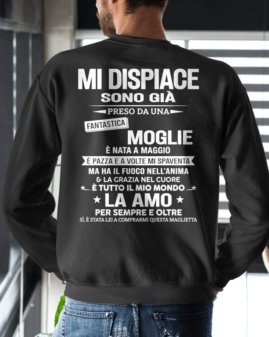 MAGGIO - MI DISPIACE SONO GIÀ PRESO DA UNA FANTASTICA MOGLIE - regalo perfetto per tuo marito - ITA/NINA05 (SKU2606-245-05)