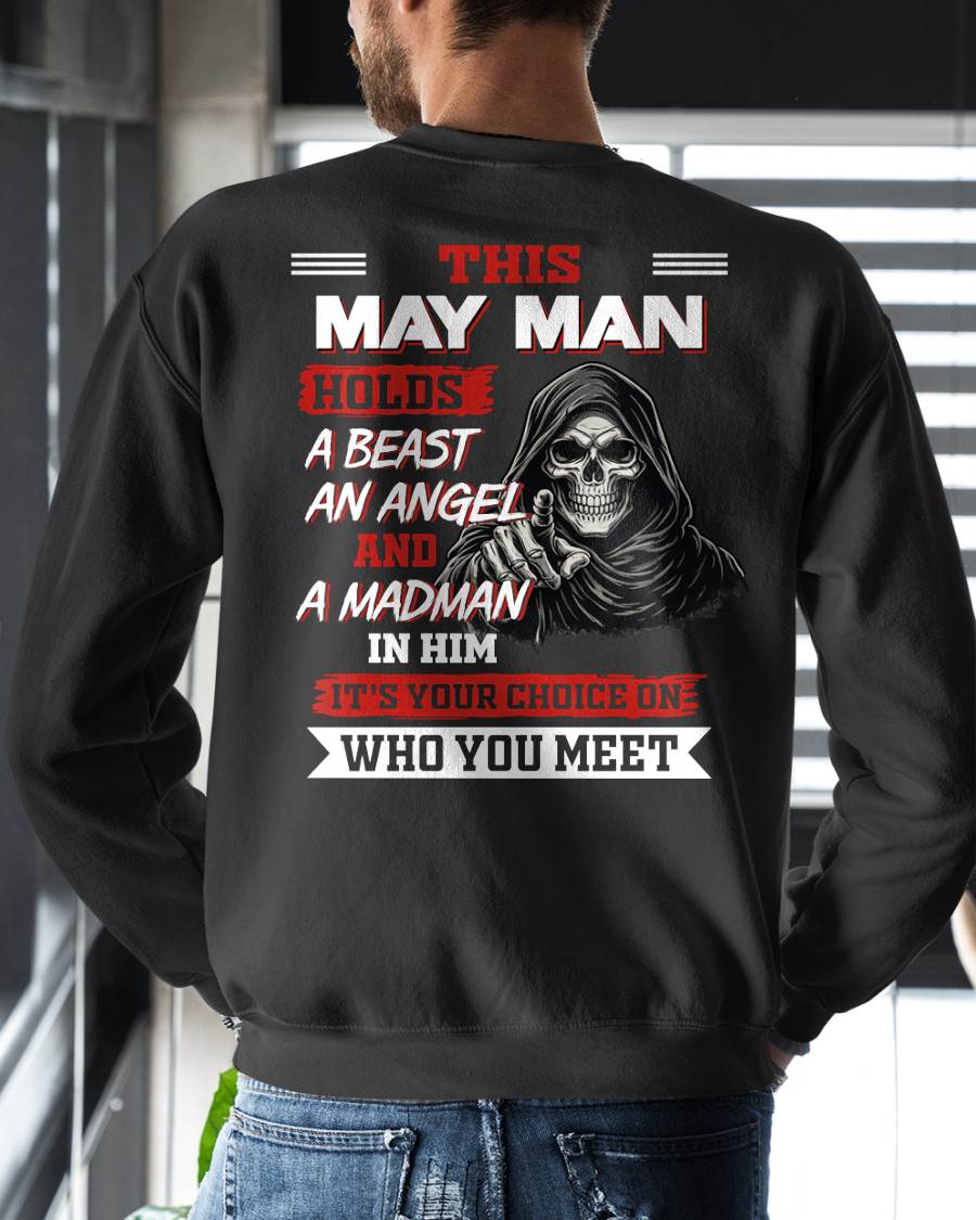 MAY MAN - IT'S YOUR CHOICE ON WHO YOU MEET - MAN TEE - NINA05 (SKU2604-274-05)
