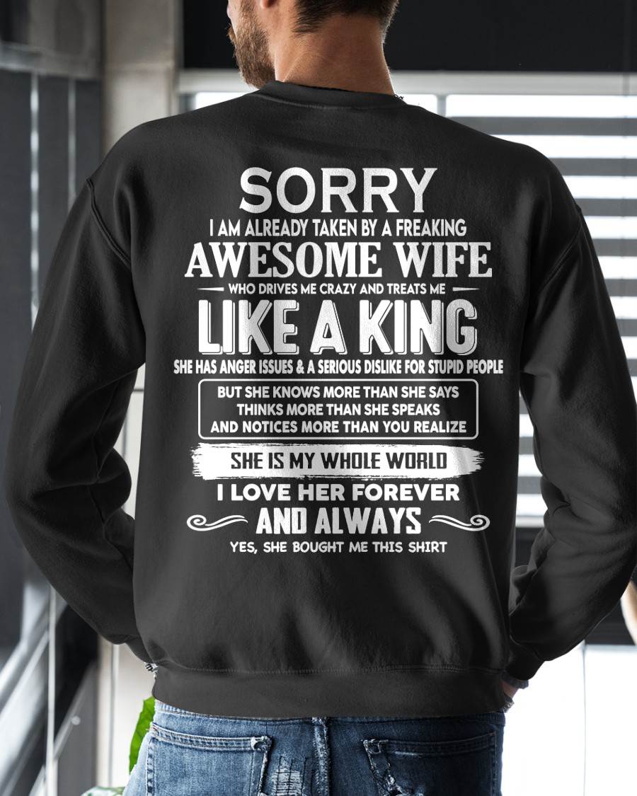 SORRY I AM ALREADY TAKEN BY A FREAKING AWESOME WIFE - GIFT FOR HUSBAND FROM WIFE - NINA00 (SKU2607-218-00)