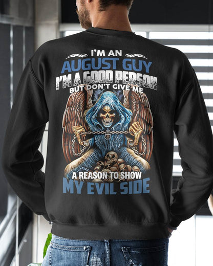 AUGUST - I’M A GOOD PERSON BUT DON’T GIVE ME A REASON TO SHOW MY EVIL SIDE - MAN TEE - NINA08 (SKU26T-01102-08)