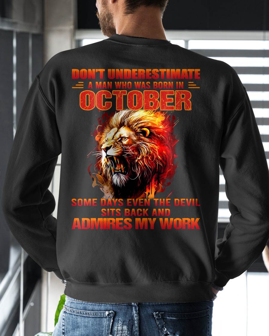 OCTOBER - SOME DAYS EVEN THE DEVIL SITS BACK AND ADMIRES MY WORK - MAN TEE - NINA10 (SKU26T-01101-10)