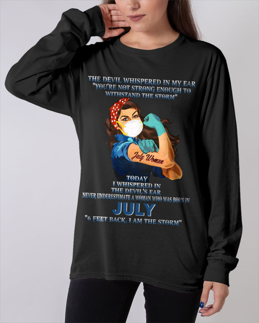 Never Underestimate A Woman Born In July – July Woman “I Am The Storm” - FMA / NINA07 (SKU12-322-07)