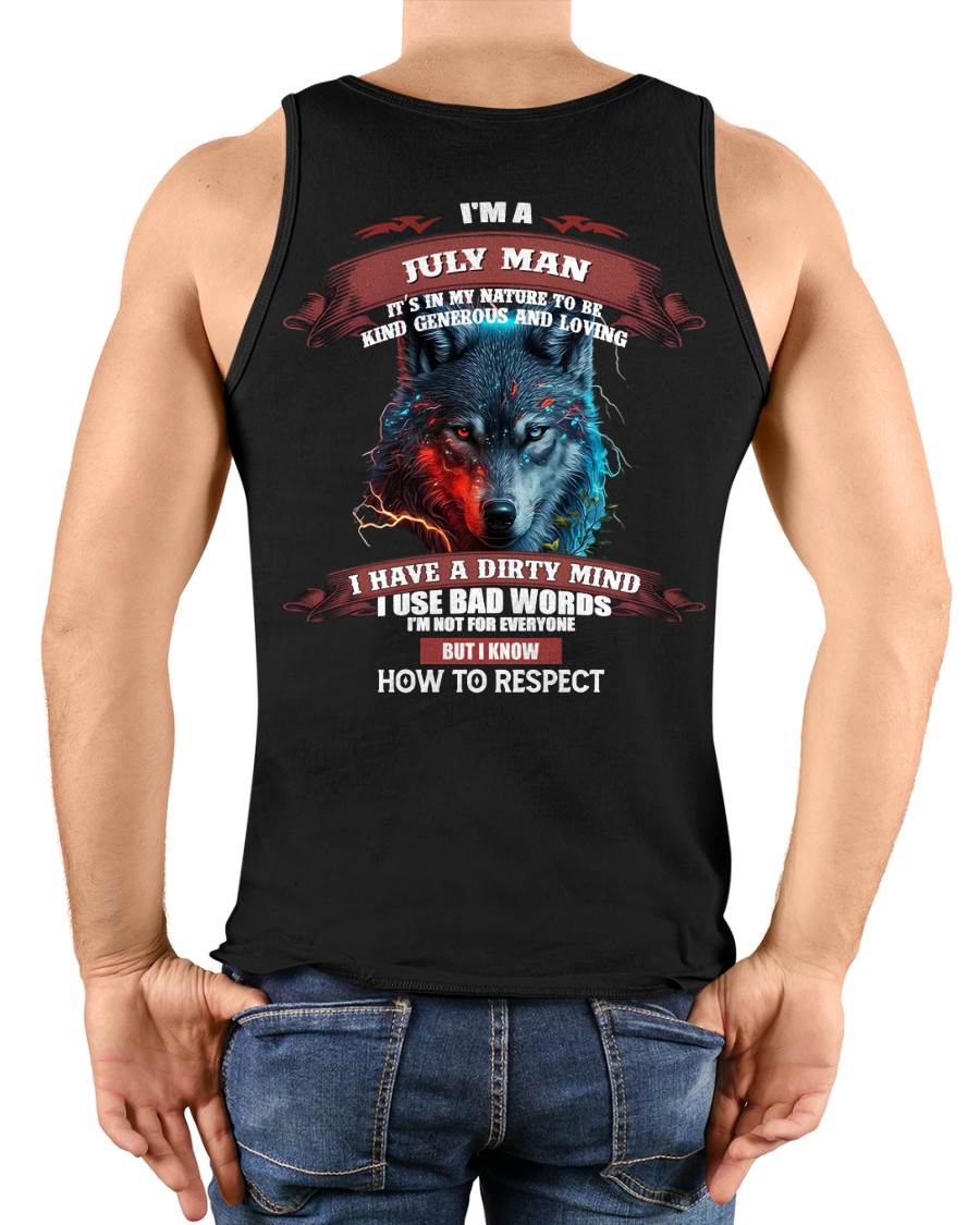 JULY – BY NATURE, I’M KIND, GENEROUS, AND LOVING. I HAVE A DIRTY MIND – MAN TEE - NINA07 (SKU12-162-07)