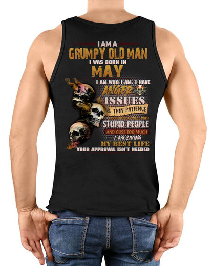 MAY – I AM WHO I AM I HAVE ANGER ISSUES AND THIN PATIENCE – MAN TEE - NINA05 (SKU08-67-05)