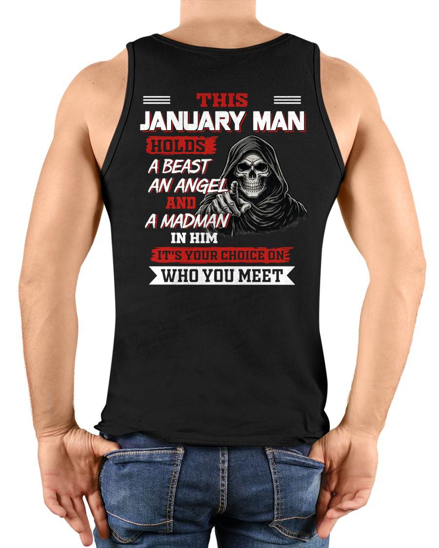 JANUARY MAN - IT'S YOUR CHOICE ON  WHO YOU MEET - MAN TEE - NINA01 (SKU2604-274-01)