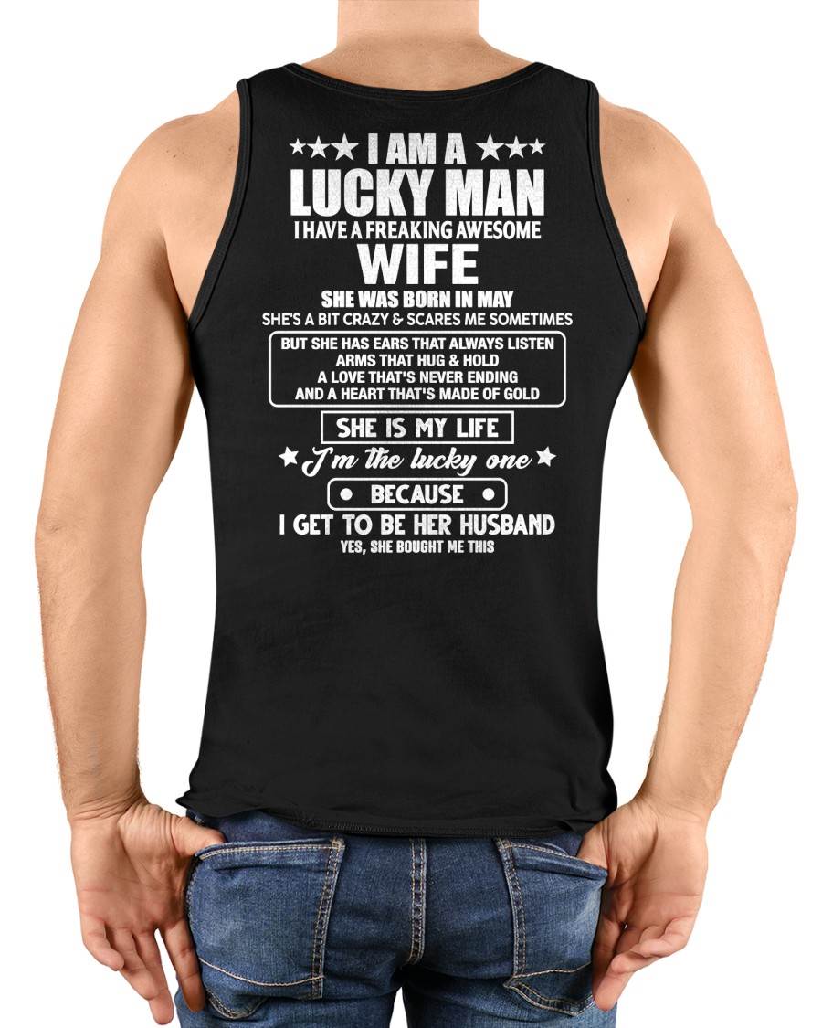 MAY - SHE IS MY LIFE I'M THE LUCKY ONE BECAUSE I GET TO BE HER HUSBAND - FROM WIFE - NINA05 (SKU2602-209-05)