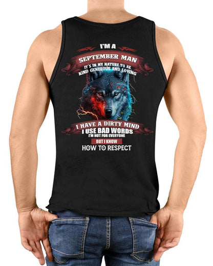 SEPTEMBER – BY NATURE, I’M KIND, GENEROUS, AND LOVING. I HAVE A DIRTY MIND – MAN TEE - NINA09 (SKU12-162-09)