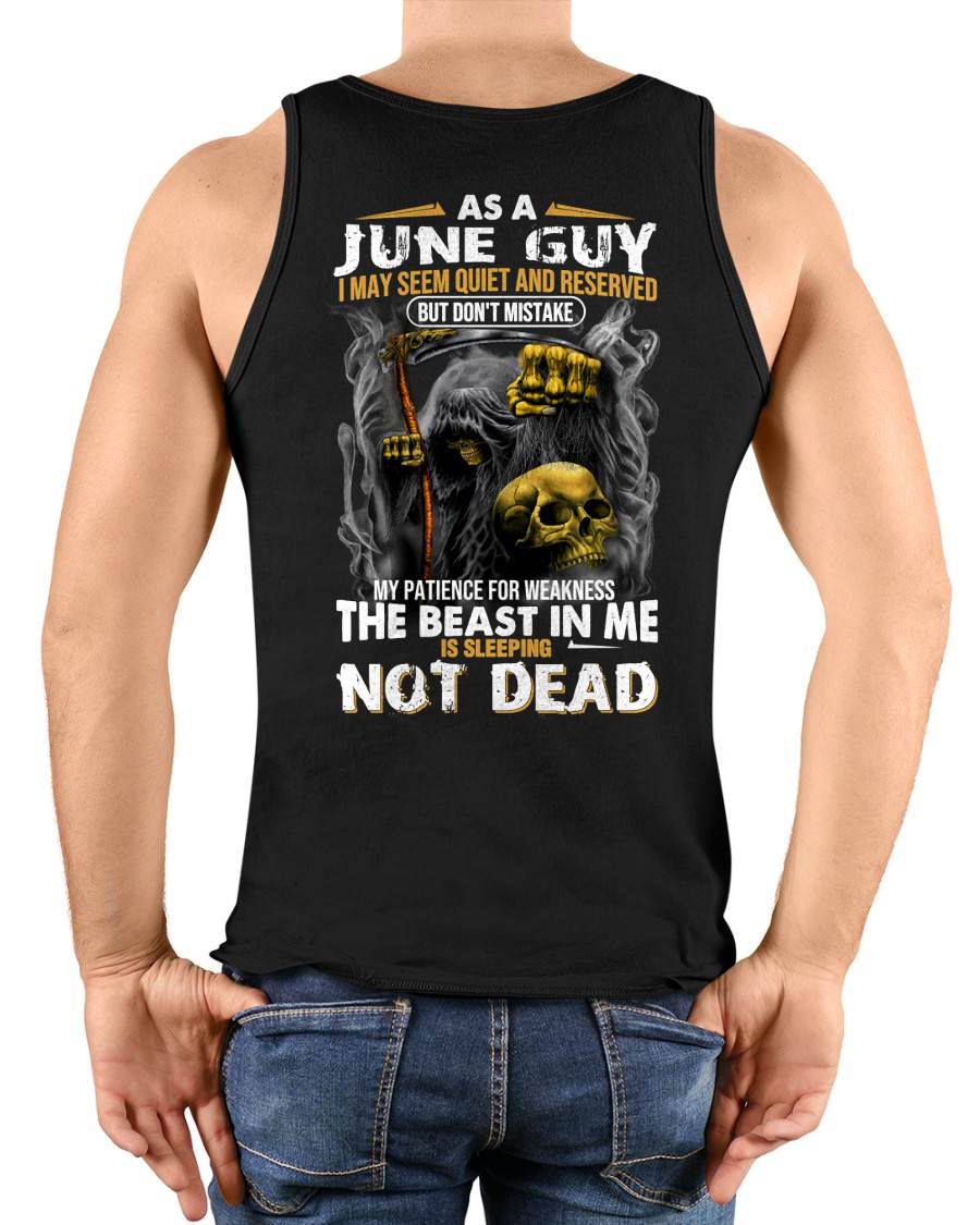 JUNE – AS A JUNE GUY, I MAY SEEM QUIET AND RESERVED, BUT DON’T BE MISTAKEN – MAN TEE - NINA06 (SKU08-82-06)