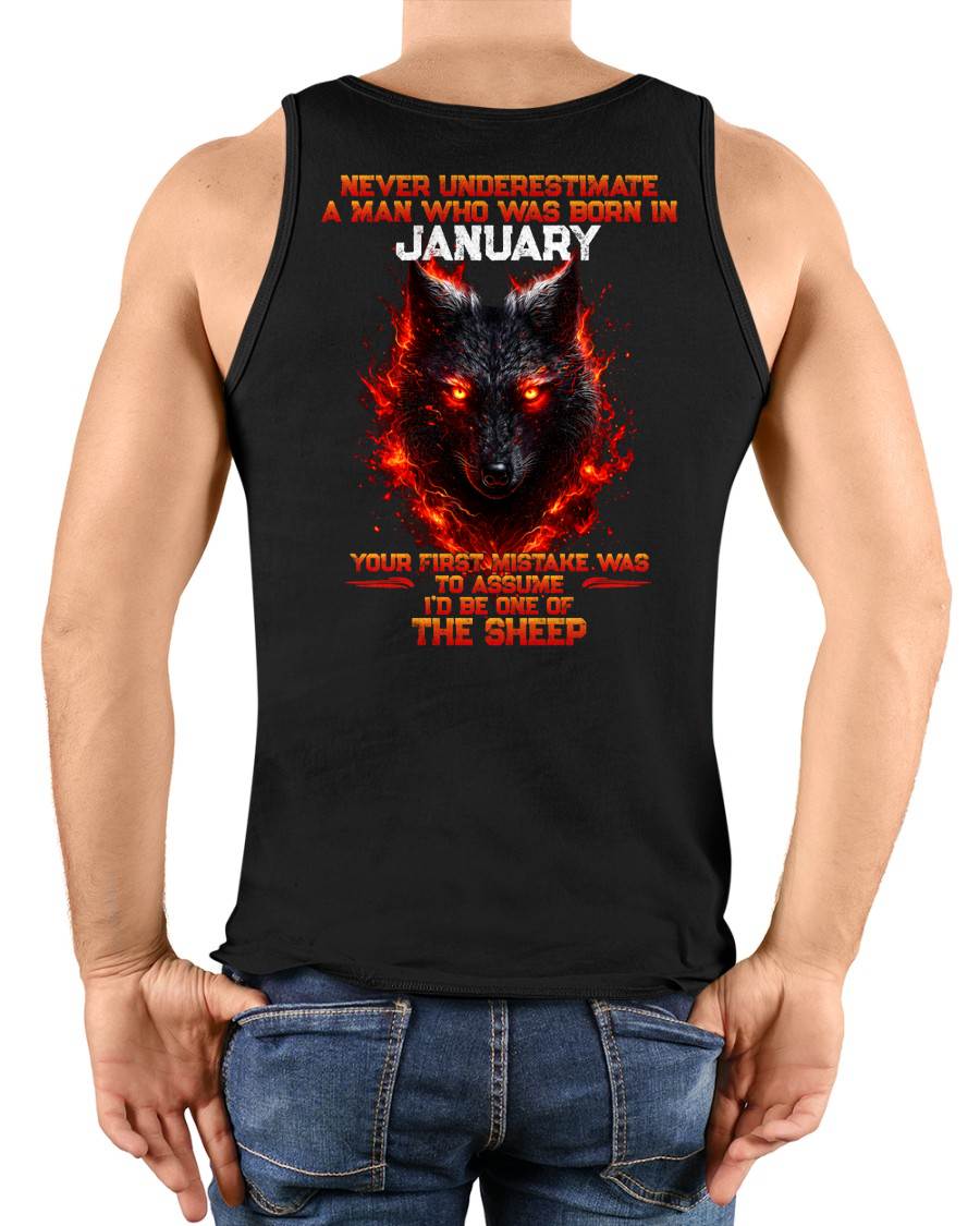 JANUARY - NEVER UNDERESTIMATE A MAN WHO WAS BORN IN JANUARY - MAN TEE - BIRTHDAY SHIRT FOR MAN - NINA01 (SKU2609-300-01)