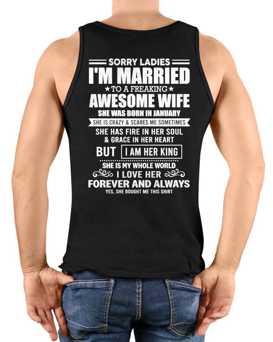 JANUARY - SORRY LADIES I'M MARRIED TO A FREAKING AWESOME WIFE - FROM WIFE - NINA01 (SKU26T-01199-01)
