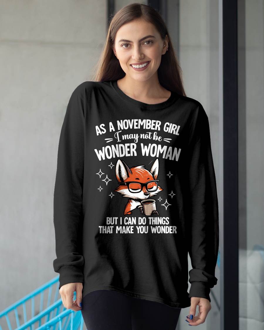 NOVEMBER - I MAY NOT BE WONDER WOMAN BUT I CAN DO THINGS THAT MAKE YOU WONDER - FMA - NINA11 (SKU2603-165-11)