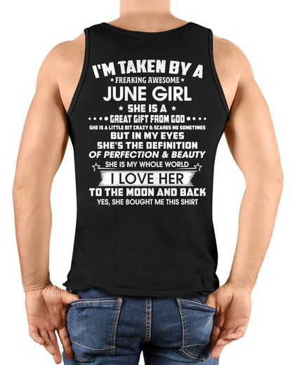 JUNE – I'M TAKEN BY A FREAKING AWESOME JUNE GIRL SHE IS A GREAT GIFT FROM GOD – FROM WIFE – NINA06 (SKU26T-01259-06)