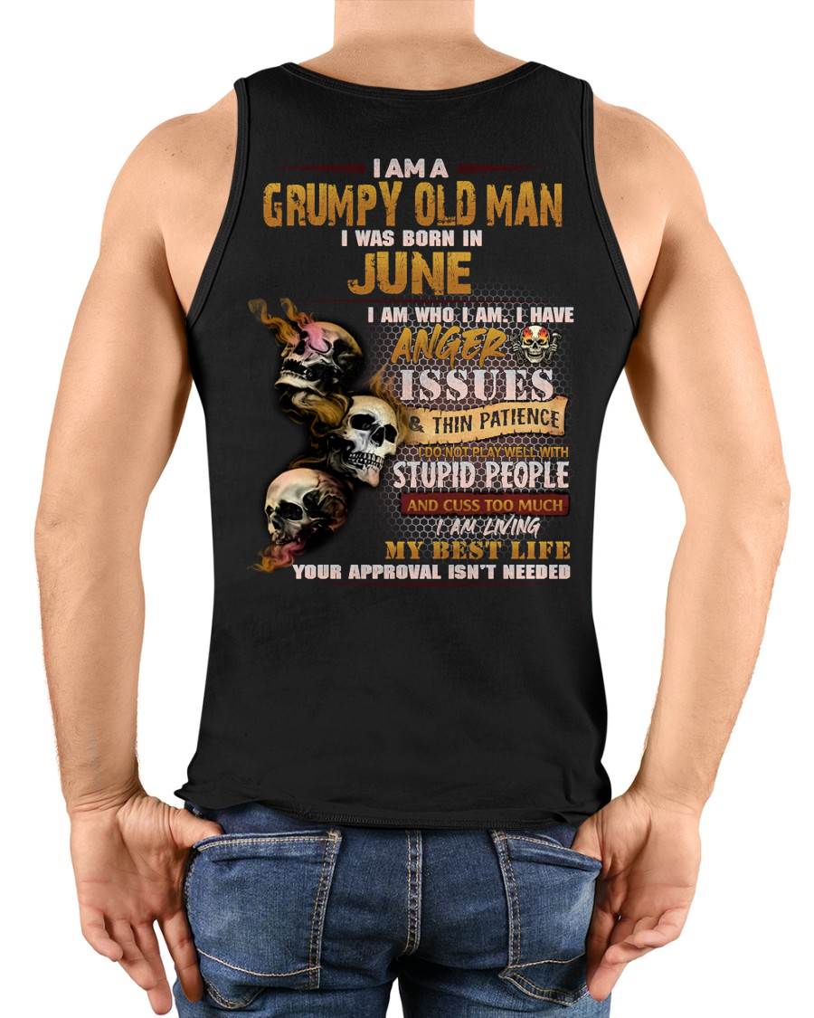 JUNE – I AM WHO I AM I HAVE ANGER ISSUES AND THIN PATIENCE – MAN TEE - NINA06 (SKU08-67-06)