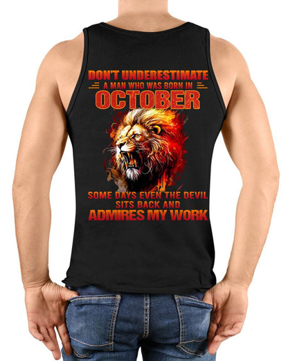 OCTOBER - SOME DAYS EVEN THE DEVIL SITS BACK AND ADMIRES MY WORK - MAN TEE - NINA10 (SKU26T-01101-10)