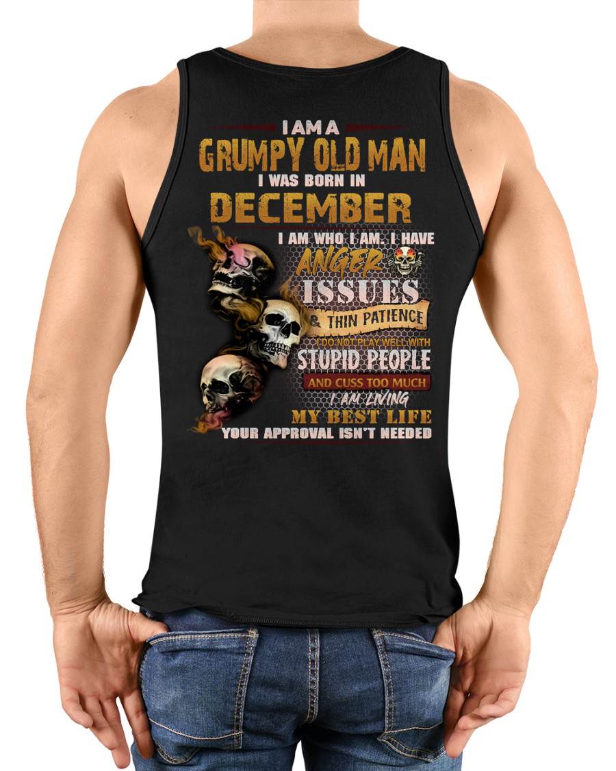 DECEMBER – I AM WHO I AM I HAVE ANGER ISSUES AND THIN PATIENCE – MAN TEE - NINA12 (SKU08-67-12)