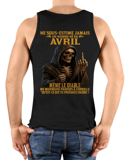 NE SOUS-ESTIME JAMAIS UN HOMME NÉ EN AVRIL Fr04 NINA04 male (SKU12-305-04)