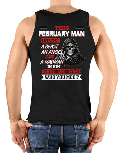 FEBRUARY MAN - IT'S YOUR CHOICE ON WHO YOU MEET - MAN TEE - NINA02 (SKU2604-274-02)