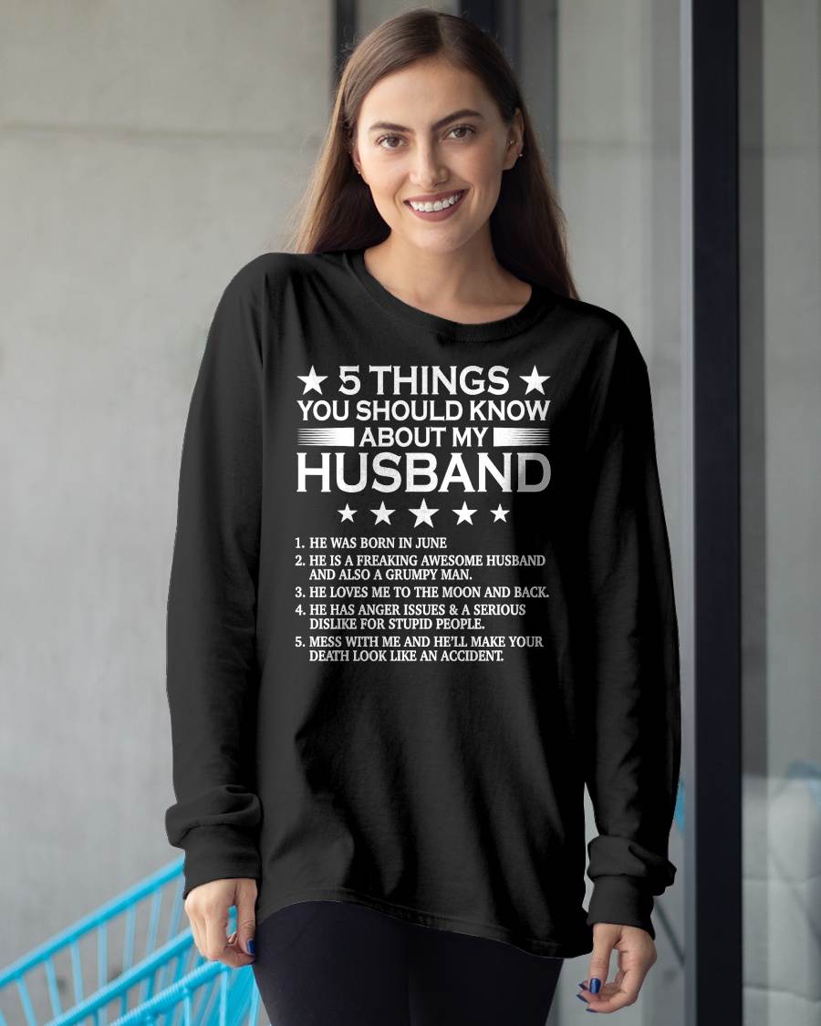 JUNE - 5 THINGS YOU SHOULD KNOW ABOUT MY HUSBAND - T SHIRT GIFT FROM HUSBAND - NINA06 (SKU2606-22-06)