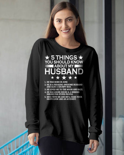 JUNE - 5 THINGS YOU SHOULD KNOW ABOUT MY HUSBAND - T SHIRT GIFT FROM HUSBAND - NINA06 (SKU2606-22-06)
