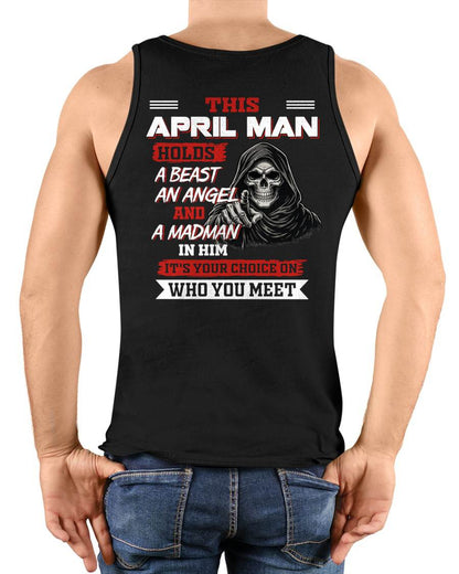 APRIL MAN - IT'S YOUR CHOICE ON WHO YOU MEET - MAN TEE - NINA04 (SKU2604-274-04)