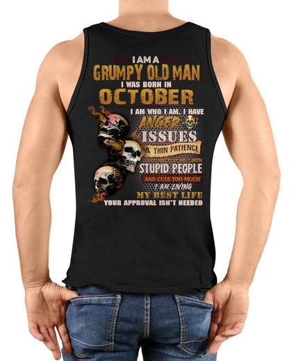 OCTOBER – I AM WHO I AM I HAVE ANGER ISSUES AND THIN PATIENCE – MAN TEE - NINA10 (SKU08-67-10)