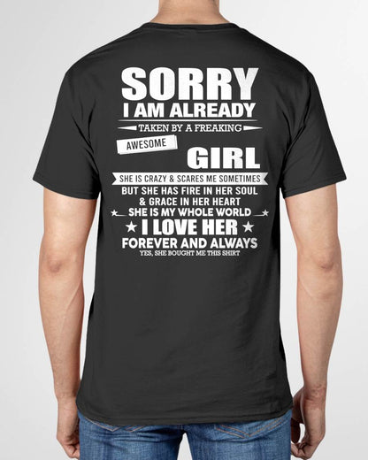 SORRY I AM ALREADY TAKEN BY A FREAKING AWESOME GIRL - T SHIRT GIFT FROM WIFE - NINA00(SKU2606-78-00)
